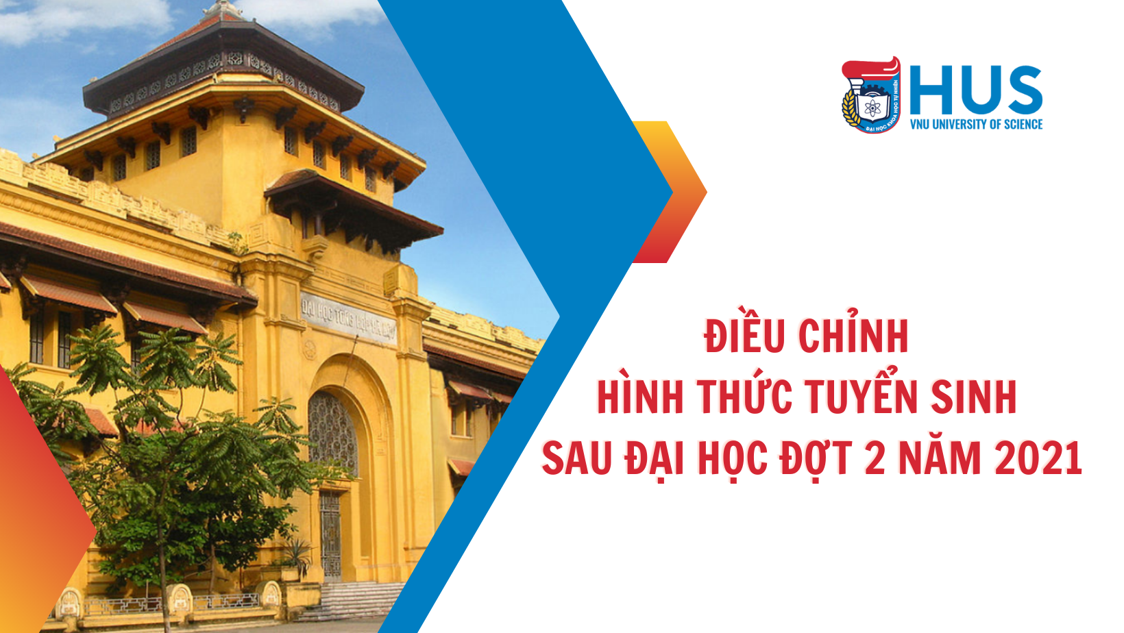 Thông báo Điều chỉnh hình thức tuyển sinh Sau đại học đợt 2 năm 2021