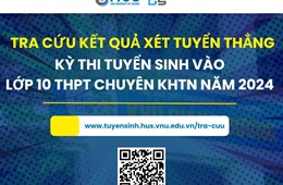 Kết quả xét tuyển thẳng tuyển sinh lớp 10 THPT chuyên năm 2024