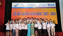 Trường THPT Chuyên KHTN bế giảng năm học 2023-2024
