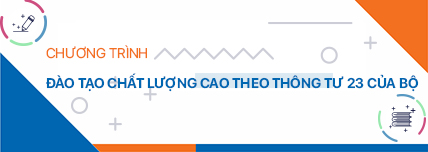 Chương trình đào tạo chất lượng cao theo thông tư 23 của Bộ
